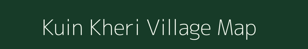 Kuin Kheri village map in Uttarakhand