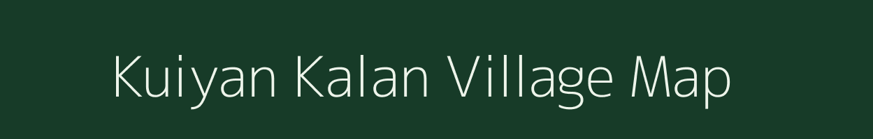 Kuiyan Kalan village map in Madhya Pradesh