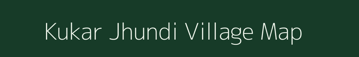 Kukar Jhundi village map in Uttar Pradesh