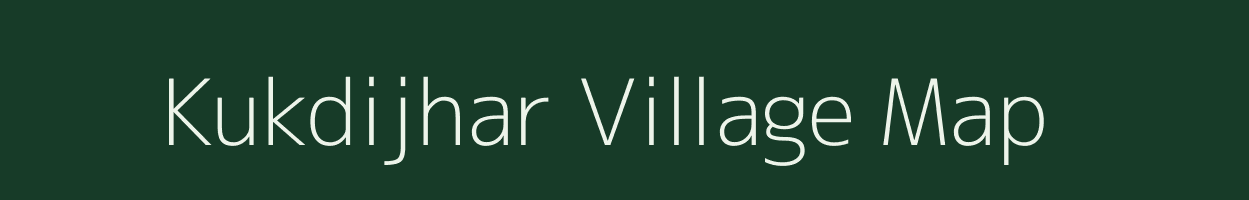 Kukdijhar village map in Madhya Pradesh