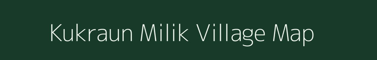 Kukraun Milik village map in Bihar