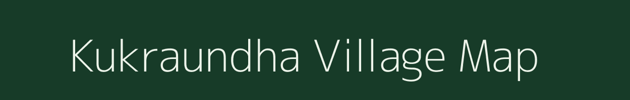 Kukraundha village map in Uttar Pradesh