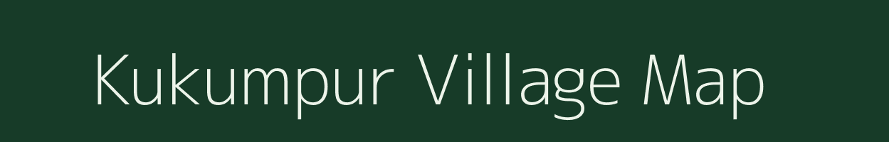 Kukumpur village map in Bihar