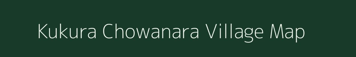 Kukura Chowanara village map in Assam