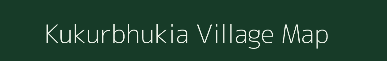 Kukurbhukia village map in Assam