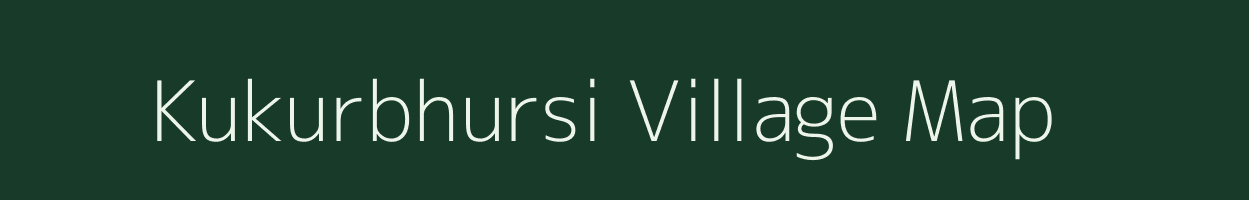 Kukurbhursi village map in Odisha