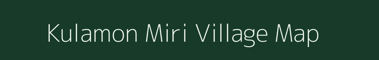 Kulamon Miri village map in Assam