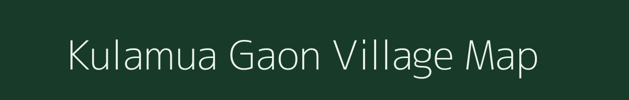 Kulamua Gaon village map in Assam