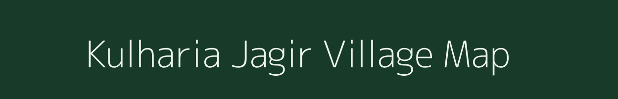 Kulharia Jagir village map in Bihar