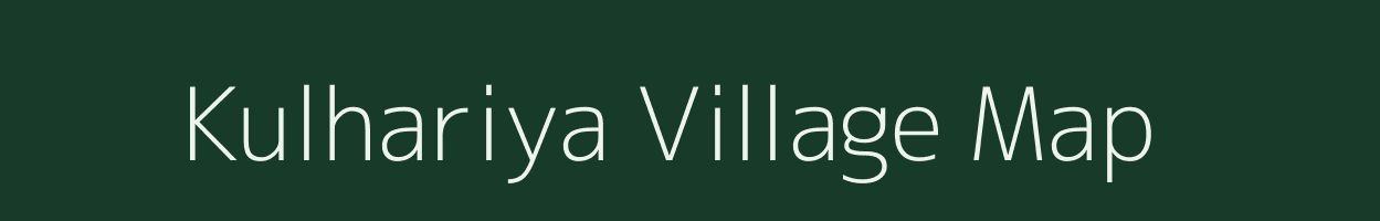 Kulhariya village map in Bihar