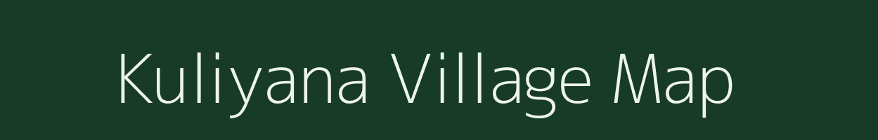 Kuliyana village map in Rajasthan