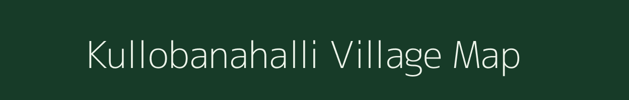Kullobanahalli village map in Karnataka