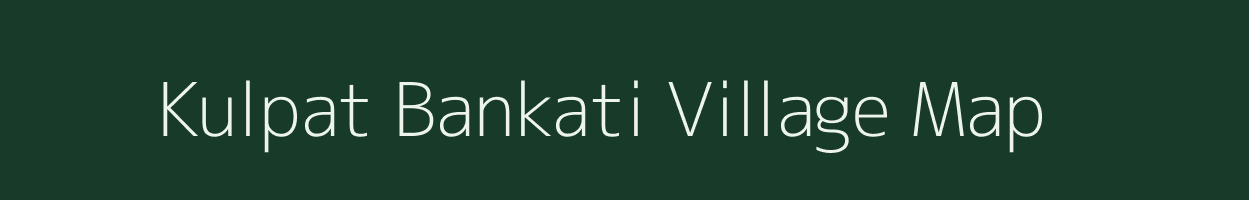 Kulpat Bankati village map in West Bengal