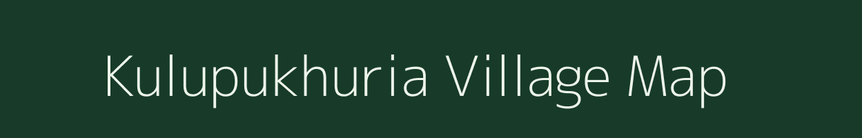 Kulupukhuria village map in West Bengal