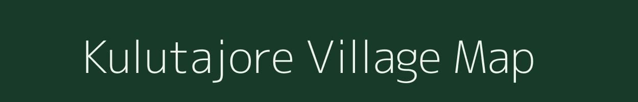 Kulutajore village map in Odisha