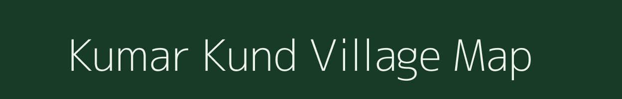 Kumar Kund village map in Jharkhand