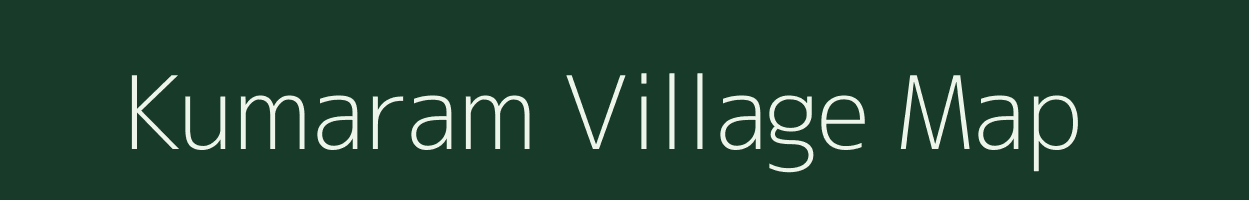 Kumaram village map in Tamil Nadu