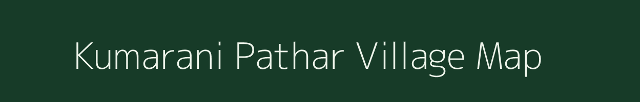 Kumarani Pathar village map in Assam