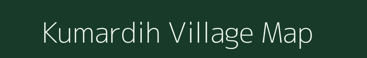 Kumardih village map in Bihar