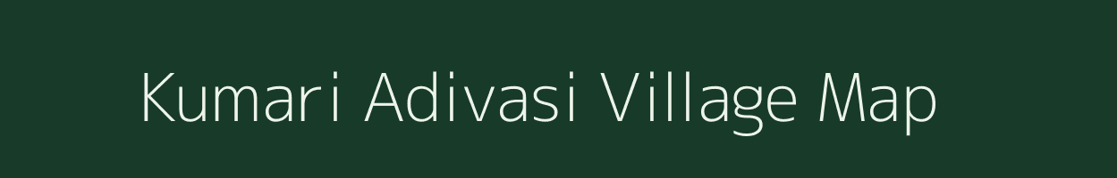 Kumari Adivasi village map in Arunachal Pradesh