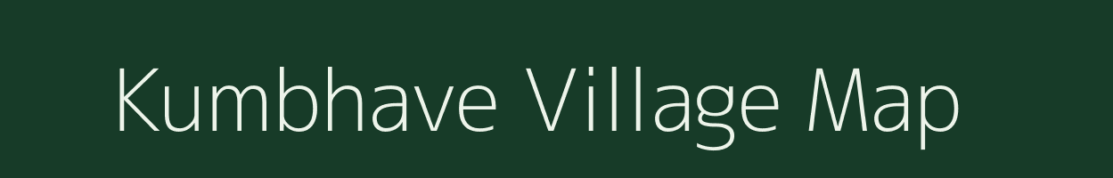 Kumbhave village map in Maharashtra