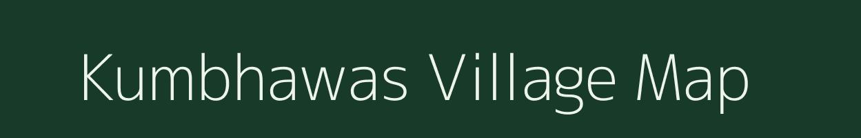 Kumbhawas village map in Rajasthan