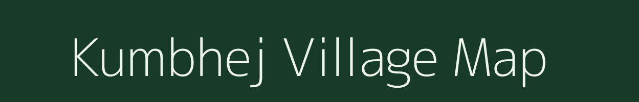 Kumbhej village map in Maharashtra