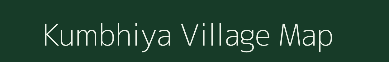 Kumbhiya village map in Gujarat