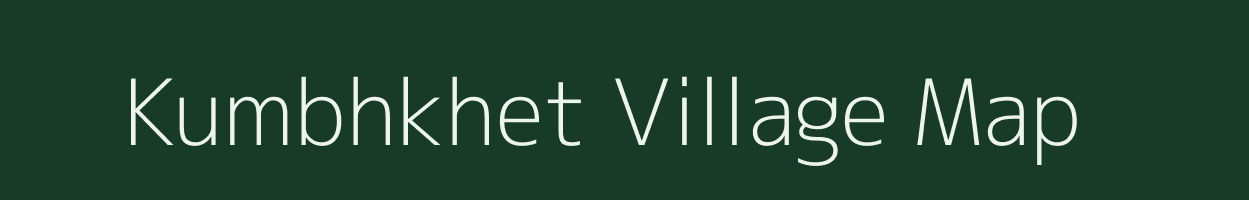 Kumbhkhet village map in Madhya Pradesh