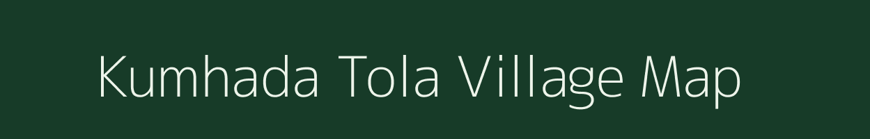 Kumhada Tola village map in Chhattisgarh