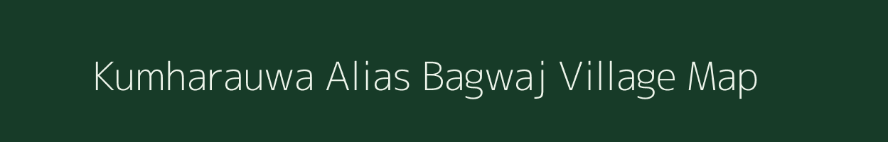 Kumharauwa Alias Bagwaj village map in Madhya Pradesh