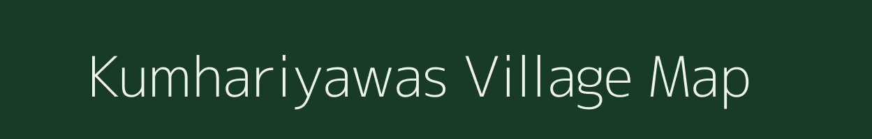 Kumhariyawas village map in Rajasthan