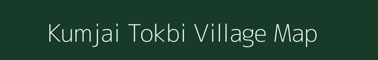 Kumjai Tokbi village map in Assam