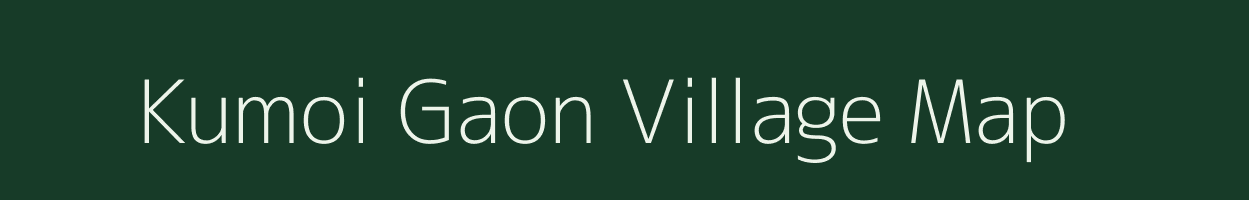 Kumoi Gaon village map in Assam