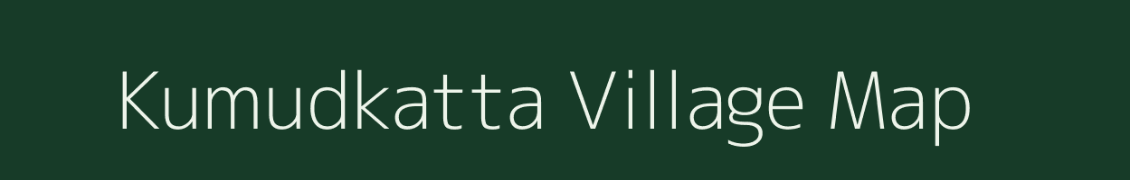 Kumudkatta village map in Chhattisgarh