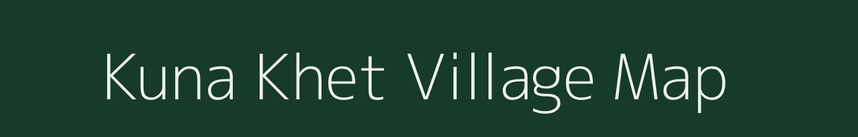 Kuna Khet village map in Uttarakhand