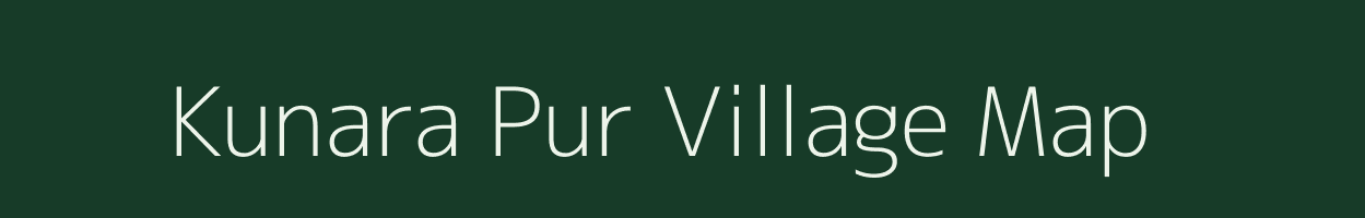 Kunara Pur village map in Uttar Pradesh