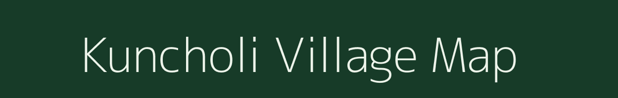 Kuncholi village map in Rajasthan