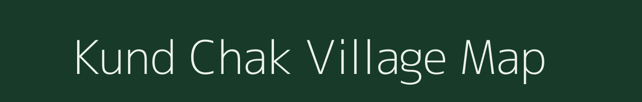 Kund Chak village map in Uttarakhand