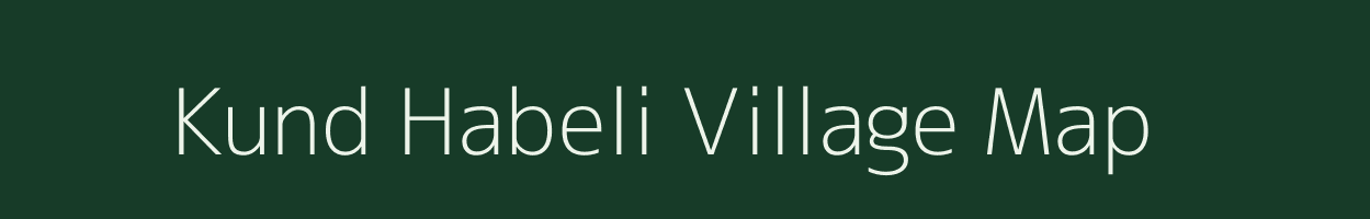 Kund Habeli village map in Madhya Pradesh