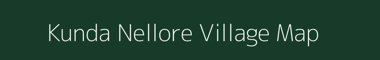 Kunda Nellore village map in Andhra Pradesh