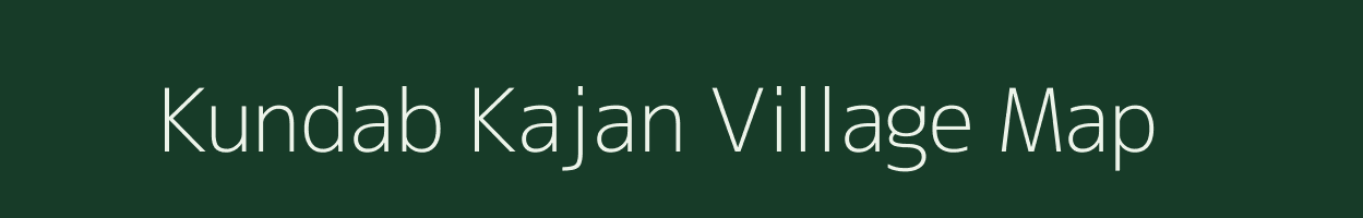 Kundab Kajan village map in Madhya Pradesh