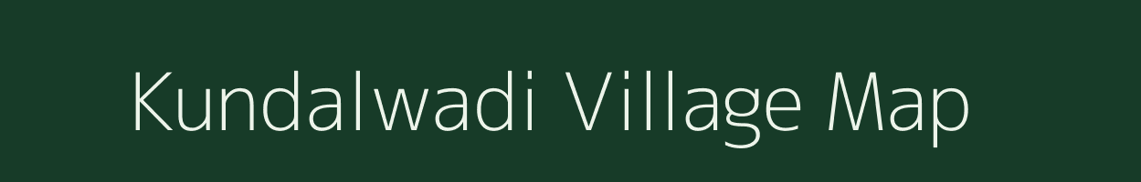 Kundalwadi village map in Maharashtra