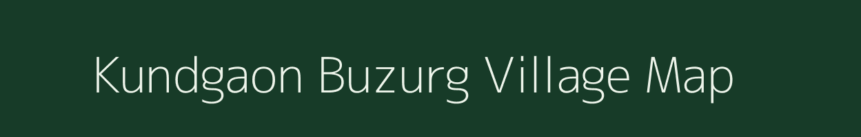 Kundgaon Buzurg village map in Madhya Pradesh