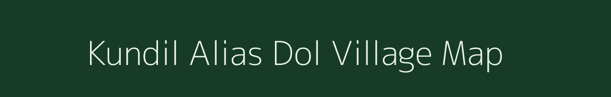 Kundil Alias Dol village map in Jharkhand