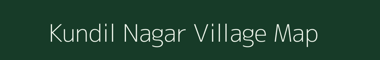 Kundil Nagar village map in Assam