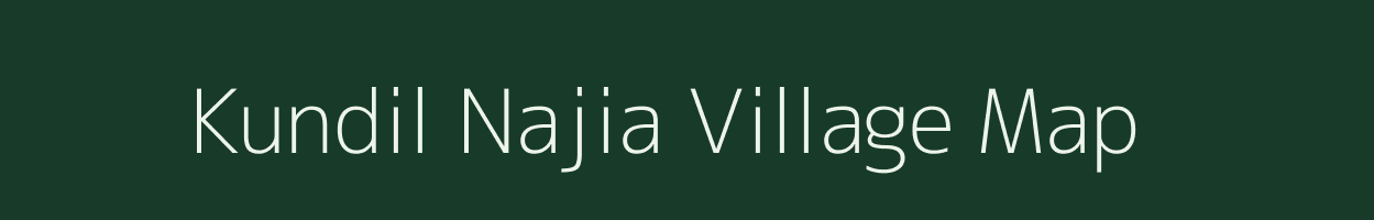 Kundil Najia village map in Assam