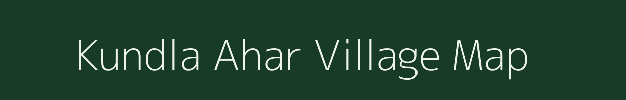 Kundla Ahar village map in Bihar