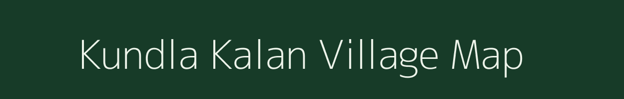 Kundla Kalan village map in Rajasthan