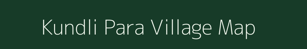 Kundli Para village map in Rajasthan